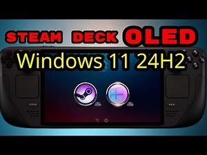 New Windows 11 24H2 on Steam Deck OLED Dual Boot Clover