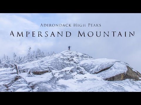 Ampersand Mountain | Hiking In A Winter Wonderland | Adirondack High Peaks