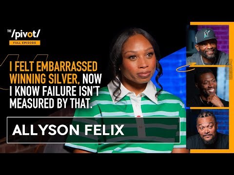 Allyson Felix eyeing Olympic finish line at 40, shares darkest moment & measure of success|The Pivot