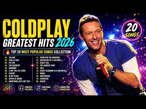 Coldplay Greatest Hits 2026 🔥 Top 20 Most Popular Songs Collection | Yellow, Viva La Vida, Fix You