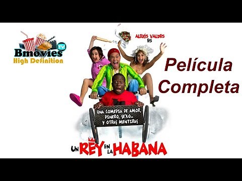 Un rey en La Habana - Película completa (2005)