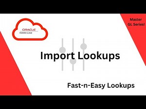 Oracle Fusion - Import Lookups Fast and Easy