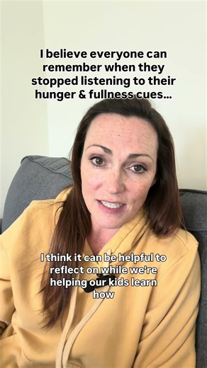 When did you stop listening to your hunger and fullness cues?