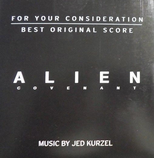 Jed Kurzel - Alien: Covenant (For Your Consideration: Best Original Score)