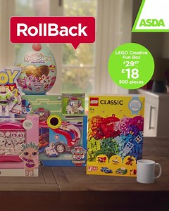 Let the fun begin! Choose from 100s of toys in our Toy Rollback, like this 900 piece Lego Creative Fun Box was £30 now just £18. Perfect for treating little princes and princesses! Bring it home. | Asda