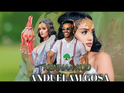 Andualem Gosaa -kennaa koo-New Ethiopian Oromo music 2024(Official video)