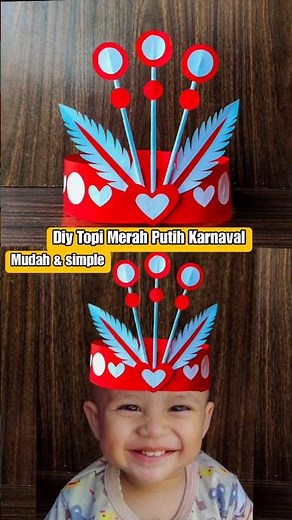 MUDAH !!!! Cara Membuat Topi Karnaval 17 agustus - Diy Topi Mahkota Karnaval Merah Putih By Ilah Art