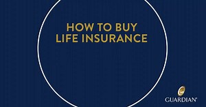 Buying life insurance is easier than you think. | Guardian Life