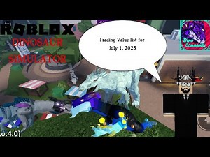 Roblox Dinosaur Simulator - Value list
