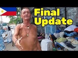 What happened to homeless foreigner in the Philippines? Part 3