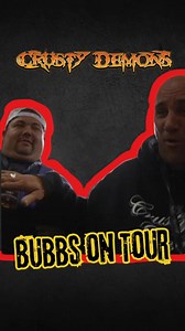 Bubbs on Tour. #crustydemons | Crusty Demons