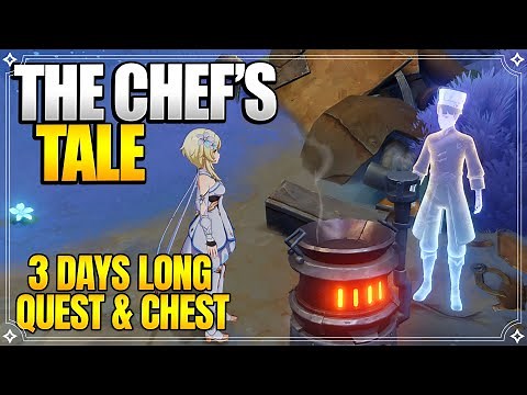 You'll Need 3 Days to Finish This! - The Chef's Tale - World Quests & Puzzles【Genshin Impact】
