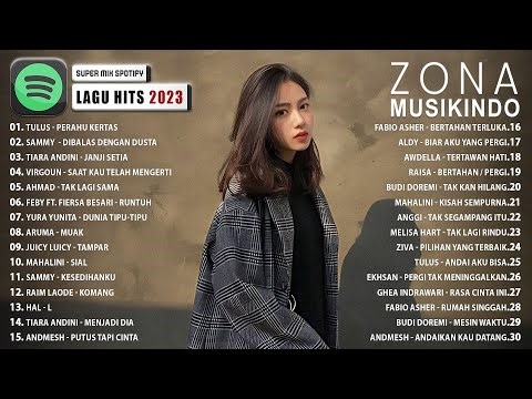 Kumpulan lagu hits 2023 ~ Lagu Indonesia terbaru 2023 ~ Spotify top hits indonesia 2023