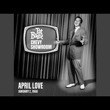 April Love (Live On The Pat Boone Chevy Showroom, January 2, 1958)