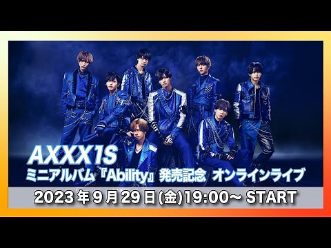 【9/29(金)】AXXX1S ミニアルバム『Ability』ライブ配信＆ネット販売＠タワーレコード渋谷店B1F CUTUP STUDIO