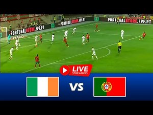 🔴LIVE🔴 Ireland vs Portugal | World Cup European Qualifiers 2026 | Match LIVE Today