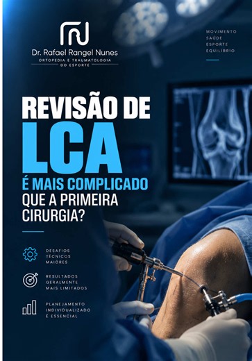 Revisão do LCA: por que é mais complexa que a cirurgia primária