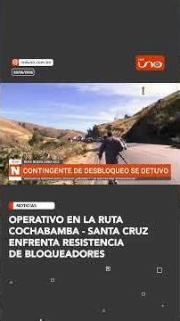 Cochabamba - Santa Cruz highway operation faces resistance from protesters