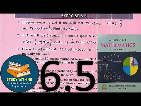 Exercise 6.5 Class 11 Maths Probability | Ex 6.5 First Year Maths Probability KPK Book Study With Me