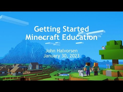 Getting Started with Minecraft Education - EdTech Summit Presentation