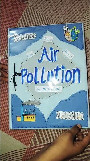 "Air Pollution" Science Project file ✂️😊