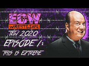 THIS IS EXTREME! | ECW: Reborn | Episode 1 (TEW 2020)