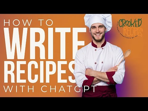 Recipe Generator: How to Write Recipes With ChatGPT for Chefs, Bloggers, Family, Restaurants
