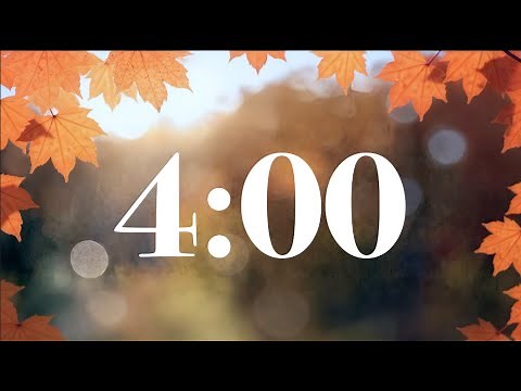 4 Minute Fall Timer - Autumn Leaves | Happy Peaceful Piano Music | Study, Work, & Classroom Focus