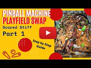 Pinball Playfield Swap - Where do I start ?? - Part 1 of 30