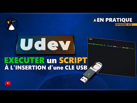 Linux udev : Exécuter un script à l insertion d une clé USB !