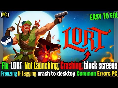 Fix LORT Crashes, Not Launching, Crashing at Startup, Lag & Black Screen on PC⚠️🎯