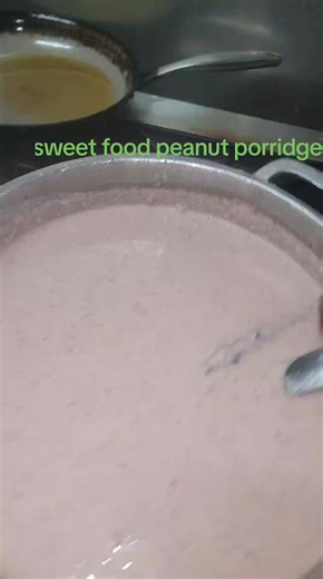 Sweet Food: How to Make Peanut Porridge