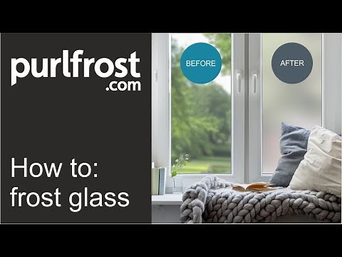 How to frost glass by Purlfrost