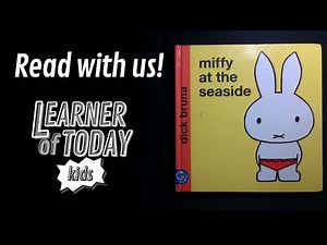 Miffy at the Seaside - Miffy's Library - Dick Bruna (Read Aloud)