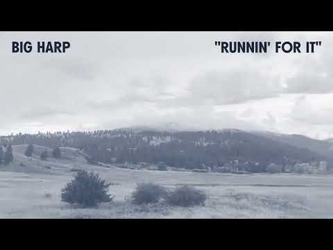 Big Harp - Runnin' For It [Official Audio]