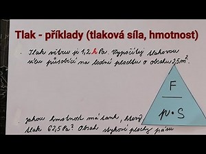 Tlak příklady 2, tlaková síla, hmotnost