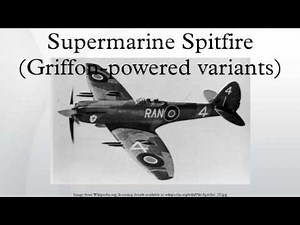 Supermarine Spitfire (Griffon-powered variants)