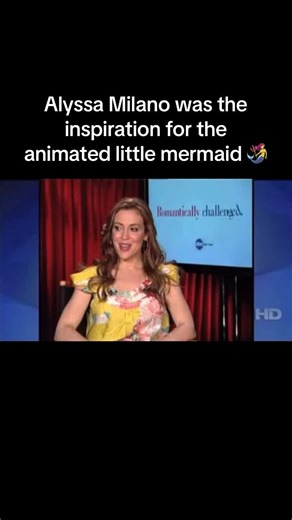 Alyssa Milano: The Inspiration Behind Disney's Ariel