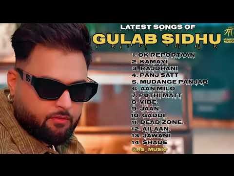 Gulab Sidhu new all songs Latest panjabi songs 2024 Gulab Sidhu Audio jukebox 2024.‪@gulabsidhumusic‬
