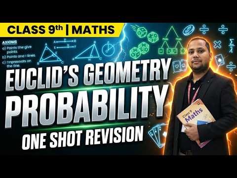 Class 9 Maths Euclid’s Geometry & Probability | One Shot Full Revision | CBSE 2026