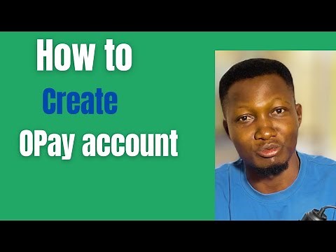 How To Create An Opay Account In Nigeria In 2025 || Full Guide