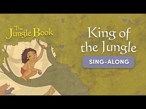 King of the Jungle - The Jungle Book - Sing Along
