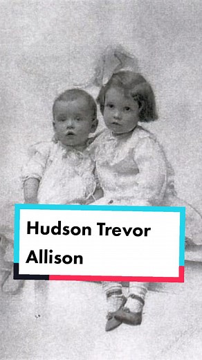 The Untold True Story of Hudson Trevor Allison, a Titanic Survivor