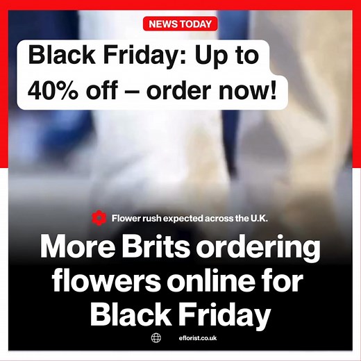 Black Friday hack you didn’t know:  You can get up to 40% off when ordering flowers online  Choose from romantic roses, beautiful birthday blooms or stunning seasonal bouquets ❤️ Send a surprise to someone who deserves it  | Eflorist | Facebook