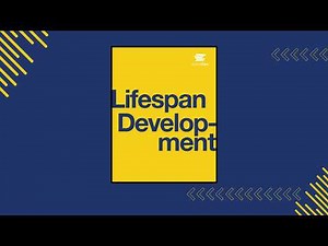 OpenStax Lifespan Development Chapter 1 (Lecture): Lifespan Development and Developmental Theories