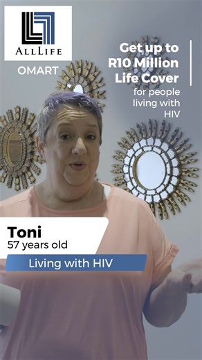Living with HIV? Get up to R10 Million HIV Life Insurance. You deserve the right to be insured. (Insured by OMART) | AllLife
