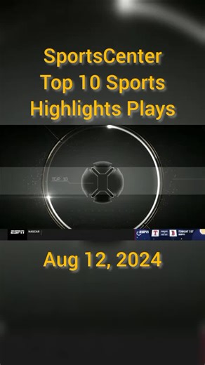 SportsCenter Top 10 Sports Highlights Plays Aug 12, 2024 #ESPN #Top10 #sports #sport #americansports #SCTop10 #TSNTop10 #sportscenter #sportscentre #moments #highlights #highlight #sportshighlights #fyp #foryou #foryoupage #viral