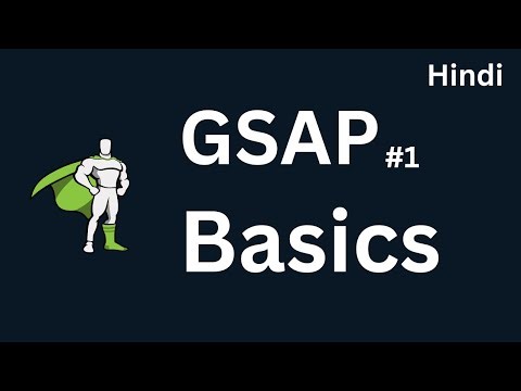 GSAP Made Easy in Hindi: Your First Animation Adventure | Tutorial #1 | GSAP for Beginner