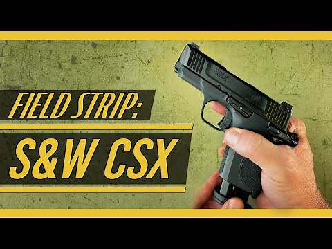 Smith & Wesson CSX [Field Strip]: Disassembly & Reassembly