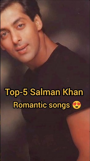❤️Top-5 Salman Khan Romantic Songs ❤️😎